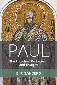Paul: The Apostle’s Life, Letters, and Thought