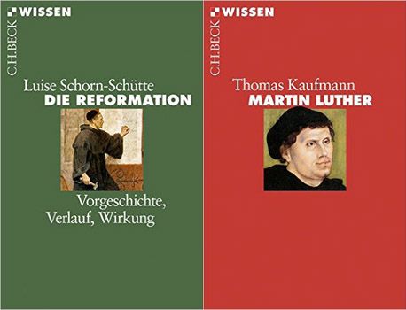 Die Reformation: Vorgeschichte, Verlauf, Wirkung Martin Luther, 4th Ed. 