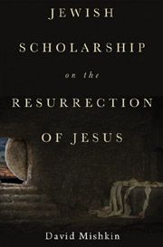 Jewish Scholarship on the Resurrection of Jesus 