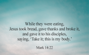 [Bread of Life] Mark 14:22