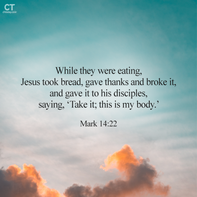 [Bread of Life] Mark 14:22