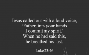 [Bread of Life] Luke 23:46