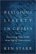  ‘위기에 놓인 종교의 자유 : 불확실성 시대에 신앙 생활하기’(Religious Liberty in Crisis: Exercising Your Faith in an Age of Uncertainty)